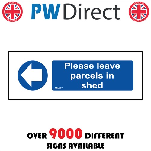 Sign please leave parcels - sign,