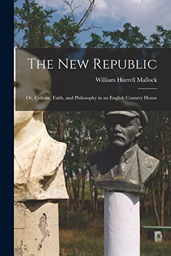 Mallock new republic - -, or