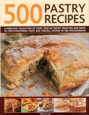 500 Pastry Recipes: A Fabulous
