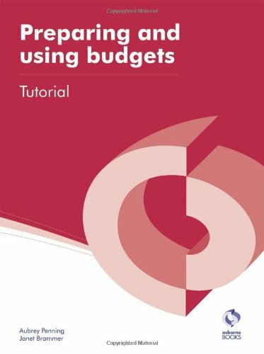 Preparing and using - and, budgets
