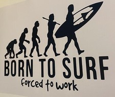 1x Born to Surf Decal Vinyl