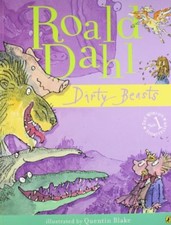 Dirty Beasts By Roald Dahl, Quentin Blake. 9780141501741