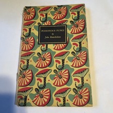 Poisonous Fungi. King Penguin John Ramsbottom. HARDCOVER. 1945.