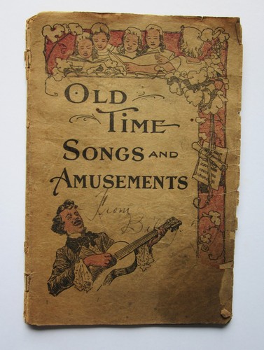 1900s old time songs games - old,