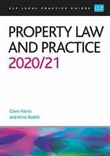 Property Law and Practice 2020/2021 (CLP Legal Practice Course Guides) By Anne 