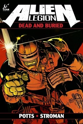 Alien legion dead and - and, buried