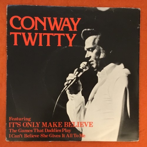 Conway twitty only make - twitty-, it's