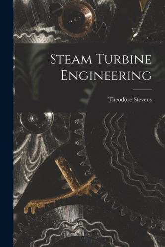Stevens steam turbine - -,