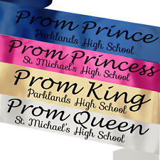 Personalised Prom Sash King Queen Prince Princess High School Primary Leavers Do