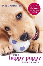 The Happy Puppy Handbook: Your