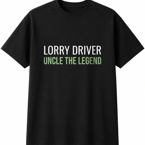 Lorry driver uncle the legend - driver,