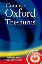 Concise Oxford Thesaurus, Oxford Dictionaries, Used; Good Book