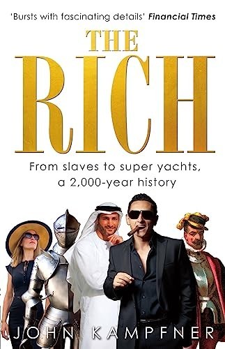 The rich from slaves to - from,