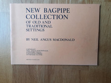 New Bagpipe Collection Of Old And Traditional Settings By N A Macdonald : Signed