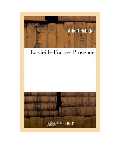 Vieille france provence - la,