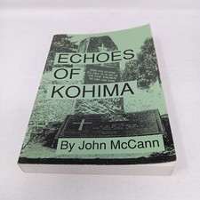 Echoes of Kohima John McCann