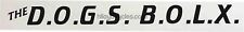 Roberts D.O.G.S. B.O.L.X