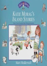 Katie Morag's Island Stories (Katie Morag Stories) By Dr Mairi Hedderwick