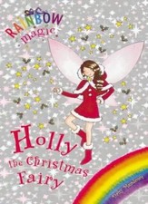 Holly the Christmas Fairy (Rainbow Magic) By Daisy Meadows, Geo .9781843626619