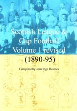 SCOTTISH LEAGUE AND CUP FOOTBALL Vol. 1 revised 1890-95 348p book