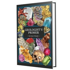 Geologist's Primer: A Guide to