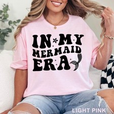 In My Mermaid Era Shirt