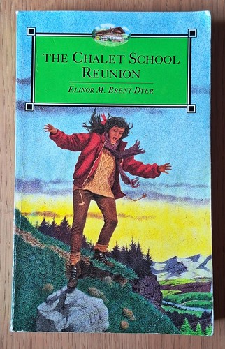 The chalet school reunion - chalet, –