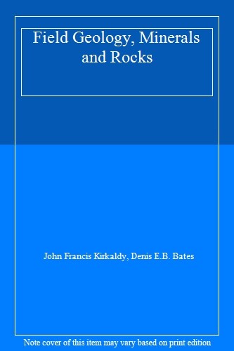 Field geology minerals and - minerals,