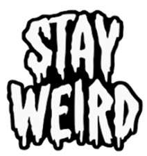 K4 S -Huge Stay Weird Decal Vinyl Sticker Wall Window Car Van Wall Mirror Bumper