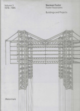 Norman Foster Buildings Projects book Vol 3 1978 - 1985 Architecture HC/DJ LkNEW