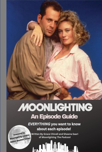 Moonlighting episode guide - moonlighting,