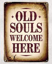 Old Soul Welcome Here Funny