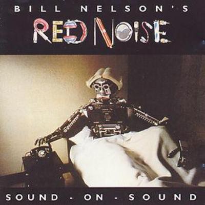 Bill nelson red - nelson's, noise: