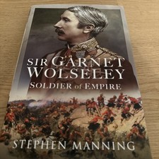 Sir Garnet Wolseley: Soldier