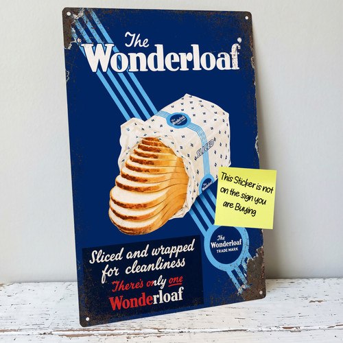 Wonderloaf bread metal sign - wonderloaf,