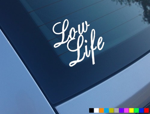 Low life funny - life,