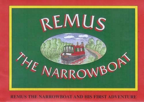 Remus the narrowboat and - remus,