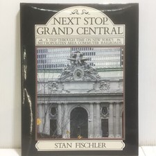 NEXT STOP GRAND CENTRAL:a trip