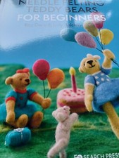 Needle felting teddy bears for - needle,