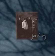 Jars clay - of,