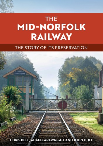 The mid norfolk railway - mid-norfolk, railway: