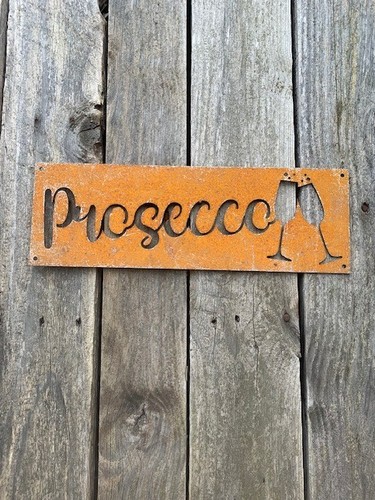 Prosecco rusted wall sign - rusted,