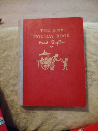 Enid blyton the sixth holiday - the,