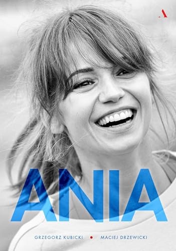 Ania biografia anny - biografia,