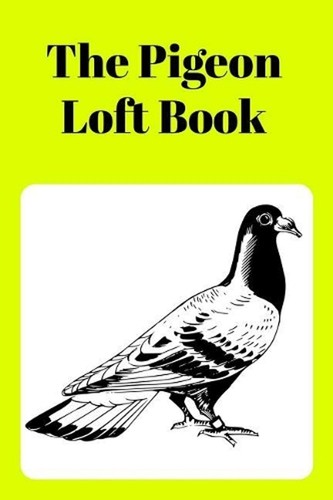 The pigeon loft - pigeon, book: