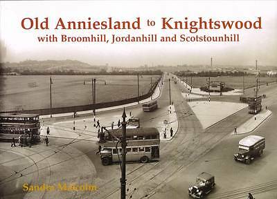 Old anniesland knightswood - anniesland, to