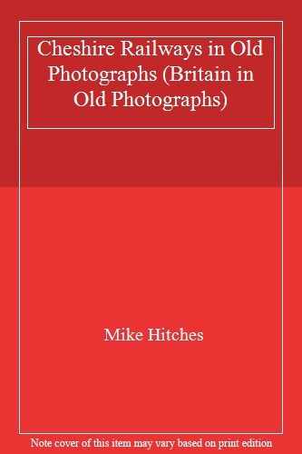 Cheshire railways old - cheshire,