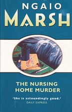The Nursing Home Murder-Ngaio