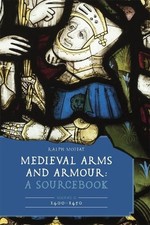 Medieval Arms and Armour: A