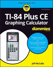 TI84 Plus CE Graphing Calculator For Dummies by Jeff  McCalla PAPERBACK